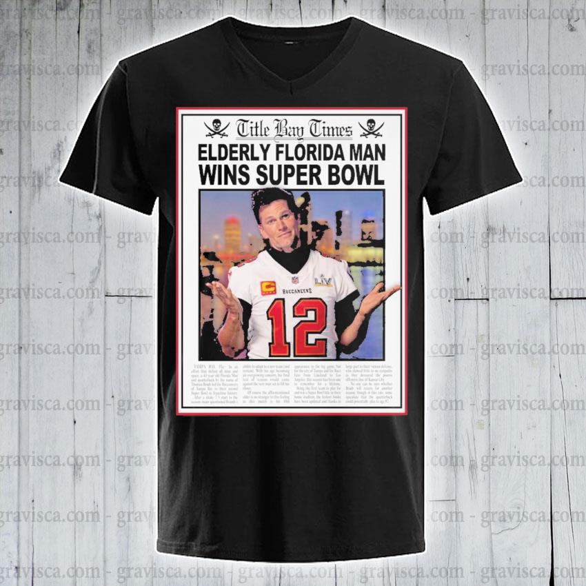 Little Bay Times Elderly florida man wins super bowl shirt, hoodie