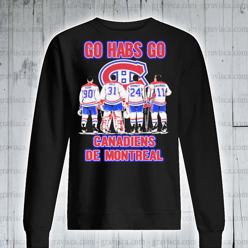 Go Habs go Canadiens de montreal shirt, hoodie, sweater ...