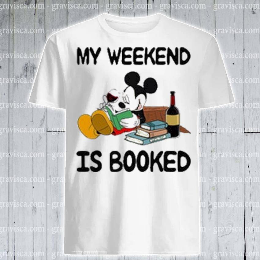 belle my weekend is booked shirt