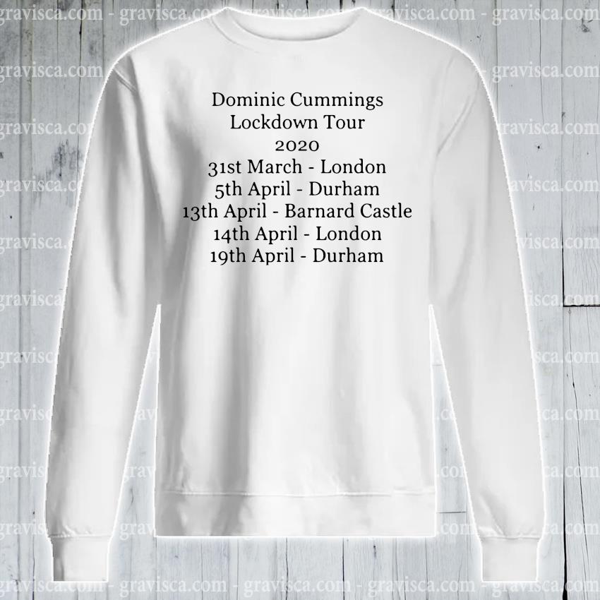 dominic cummings lockdown t shirt