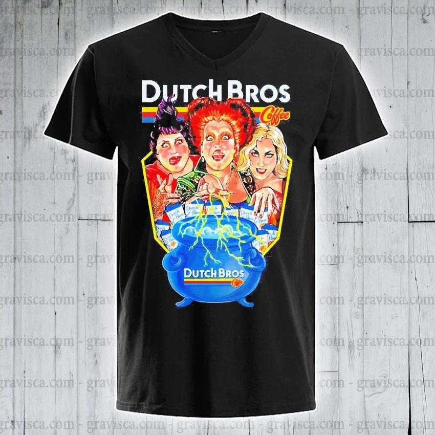 Hocus Pocus x Dutch Bros Coffee Funny T-shirt Funny Gift Idea Coffeeholic Hoodie Dutch Bros Coffee Lovers Sweatshirt