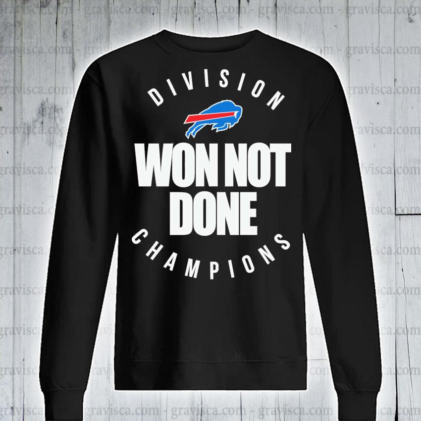 Buffalo Bills Won Not Done Champions 2022 Afc East Champions shirt