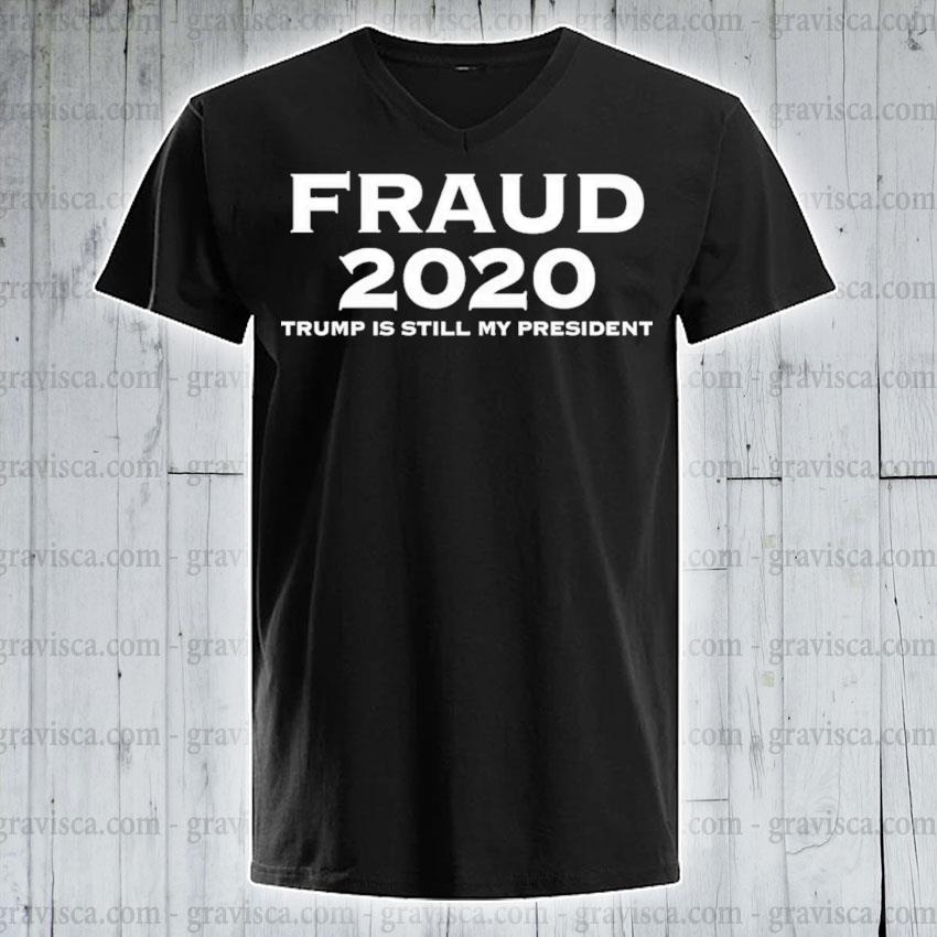 2020 fraud shirt